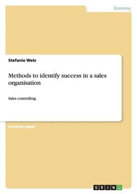 Methods to identify success in a sales organisation