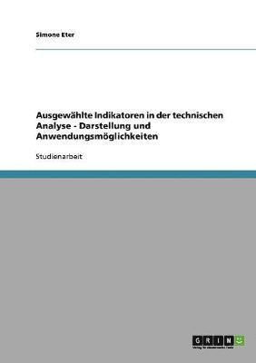 bokomslag Ausgewahlte Indikatoren in Der Technischen Analyse - Darstellung Und Anwendungsmoglichkeiten