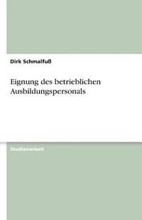 bokomslag Eignung Des Betrieblichen Ausbildungspersonals