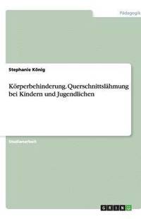bokomslag Körperbehinderung. Querschnittslähmung bei Kindern und Jugendlichen