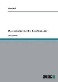 bokomslag Wissensmanagement in Organisationen