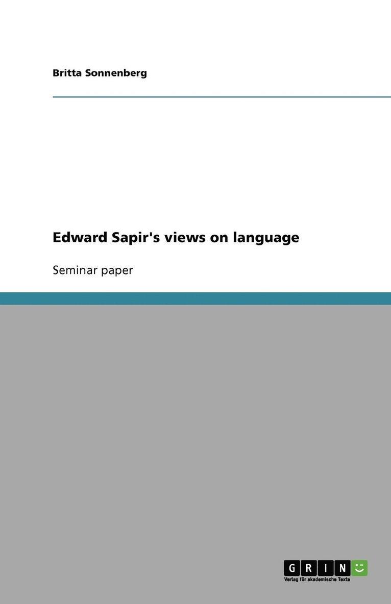 Edward Sapir's views on language 1