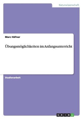 bokomslag Übungsmöglichkeiten im Anfangsunterricht