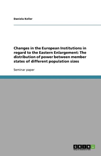 bokomslag Changes in the European Institutions in Regard to the Eastern Enlargement