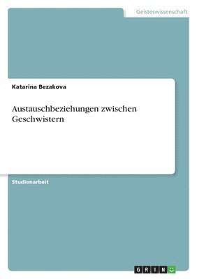 bokomslag Austauschbeziehungen Zwischen Geschwistern