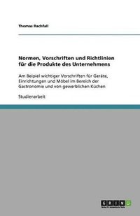 bokomslag Normen, Vorschriften Und Richtlinien Fur Die Produkte Des Unternehmens