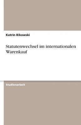 bokomslag Statutenwechsel Im Internationalen Warenkauf