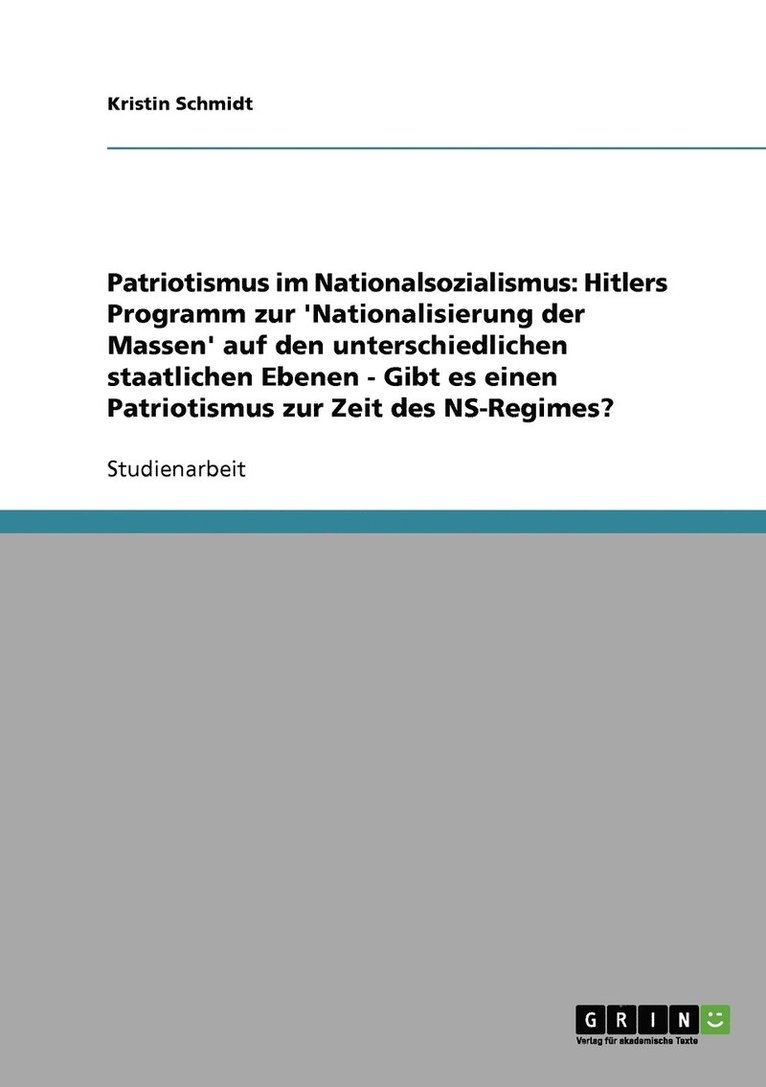 Kristin Schmidt - Patriotismus im Nationalsozialismus, Häftad
