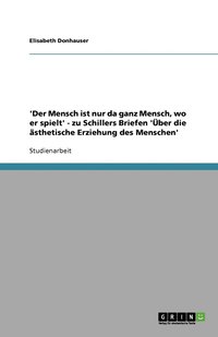 bokomslag Schillers Briefe 'Über die ästhetische Erziehung des Menschen'