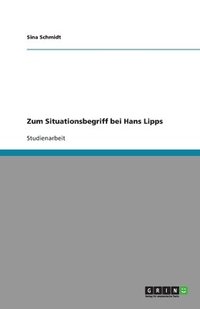 bokomslag Zum Situationsbegriff Bei Hans Lipps