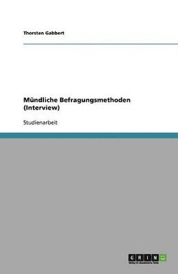 Mndliche Befragungsmethoden (Interview) 1