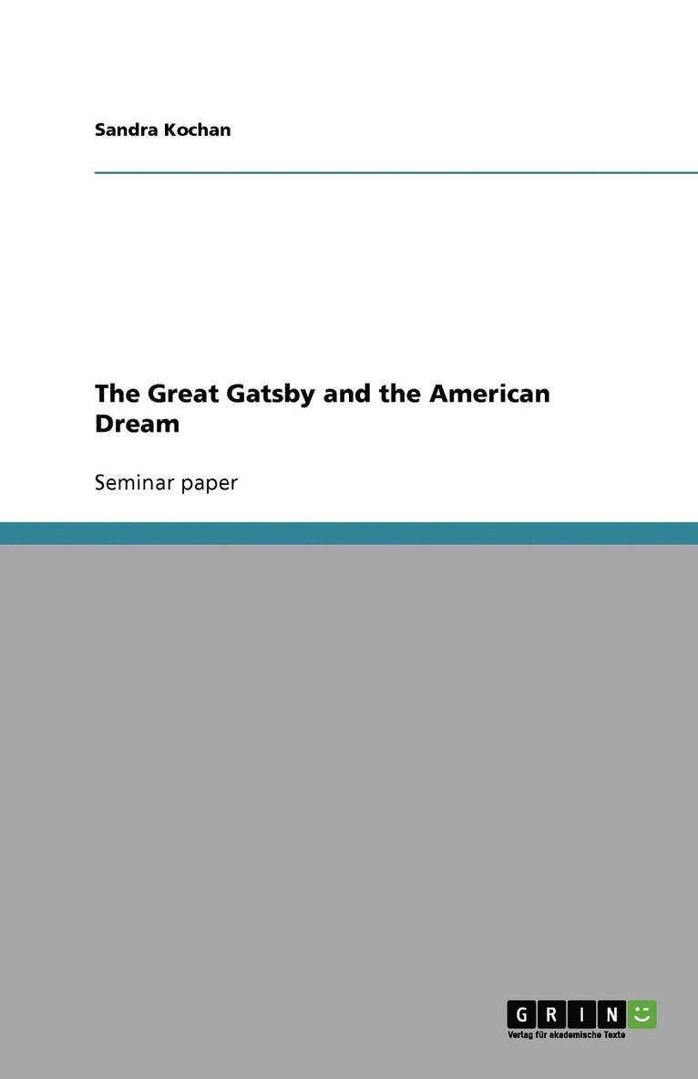 The Great Gatsby and the American Dream 1