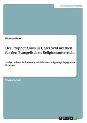 bokomslag Prophet Amos in Unterrichtswerken für den Evangelischen Religionsunterricht