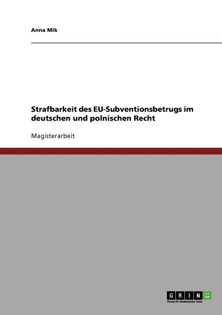 Strafbarkeit des EU-Subventionsbetrugs im deutschen und polnischen Recht 1