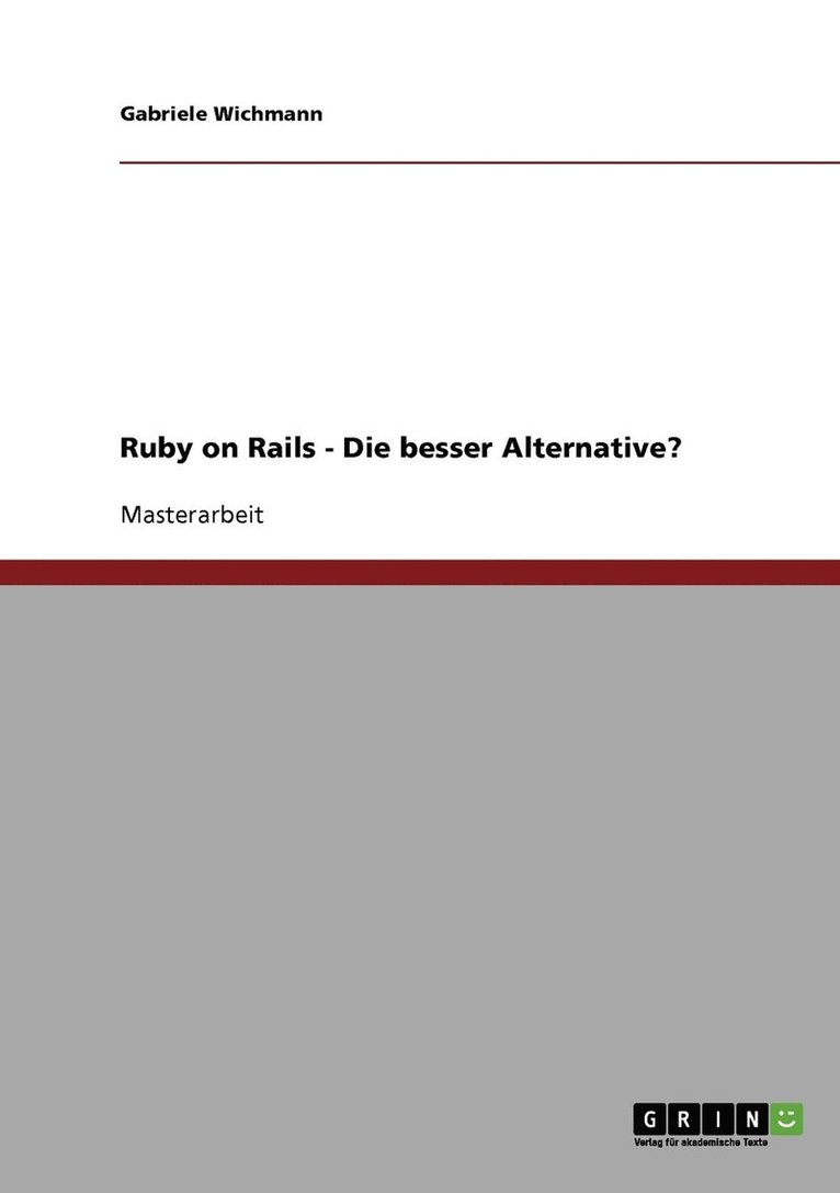 Ruby on Rails - Die bessere Alternative? 1