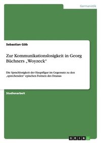 bokomslag Zur Kommunikationslosigkeit in Georg Büchners "Woyzeck"