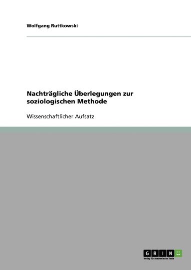 bokomslag Nachträgliche Überlegungen zur soziologischen Methode