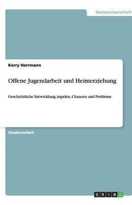 Offene Jugendarbeit Und Heimerziehung 1