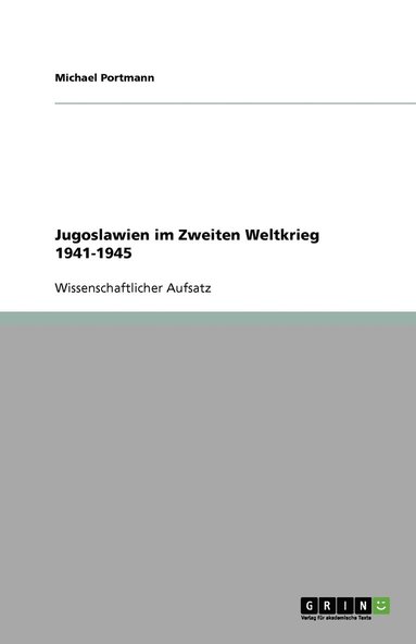 bokomslag Jugoslawien im Zweiten Weltkrieg 1941-1945