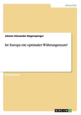 Ist Europa ein optimaler Whrungsraum? 1