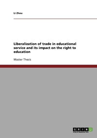 bokomslag Liberalization of trade in educational service and its impact on the right to education