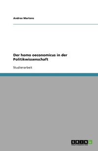 bokomslag Der homo oeconomicus in der Politikwissenschaft