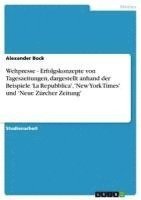 bokomslag Weltpresse - Erfolgskonzepte Von Tageszeitungen, Dargestellt Anhand Der Beispiele 'la Repubblica', 'New York Times' Und 'Neue Zurcher Zeitung'