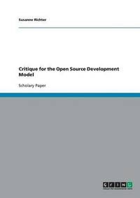 bokomslag Critique for the Open Source Development Model