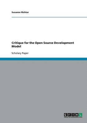 Susanne Richter - Critique for the Open Source Development Model, Häftad