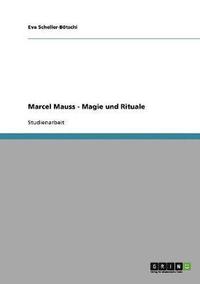 bokomslag Marcel Mauss - Magie und Rituale