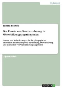 bokomslag Der Einsatz von Kostenrechnung in Weiterbildungsorganisationen