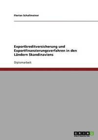 bokomslag Exportkreditversicherung Und Exportfinanzierungsverfahren in Den Landern Skandinaviens