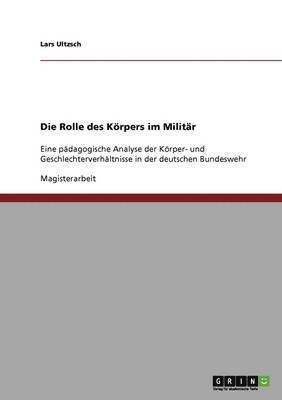 Die Rolle des Koerpers im Militar 1