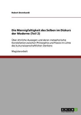 bokomslag Die Mannigfaltigkeit Des Selben Im Diskurs Der Moderne (Teil 2)