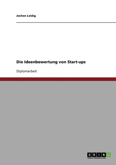 bokomslag Die Ideenbewertung von Start-ups