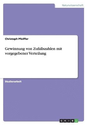 Gewinnung Von Zufallszahlen Mit Vorgegebener Verteilung 1