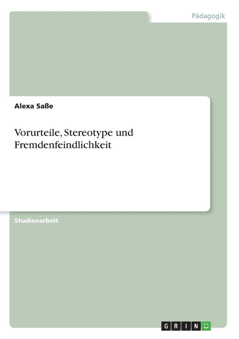 Vorurteile, Stereotype und Fremdenfeindlichkeit 1