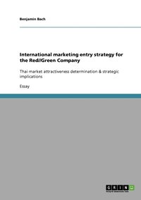 bokomslag International marketing entry strategy for the Red//Green Company