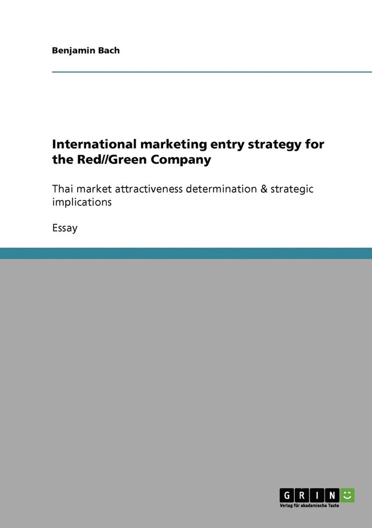 International marketing entry strategy for the Red//Green Company 1
