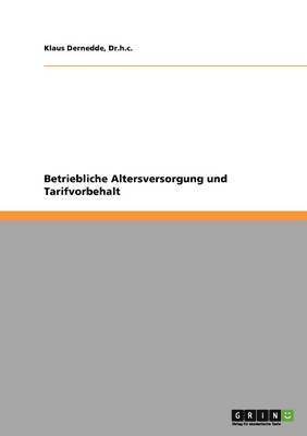 Betriebliche Altersversorgung und Tarifvorbehalt 1