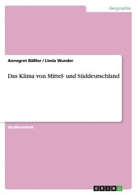 bokomslag Das Klima von Mittel- und Sddeutschland