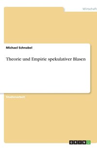 bokomslag Theorie und Empirie spekulativer Blasen