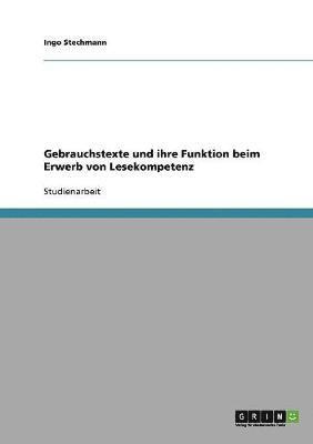 bokomslag Gebrauchstexte und ihre Funktion beim Erwerb von Lesekompetenz