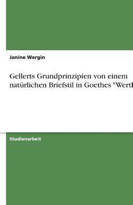 bokomslag Gellerts Grundprinzipien Von Einem Naturlichen Briefstil in Goethes 'Werther'