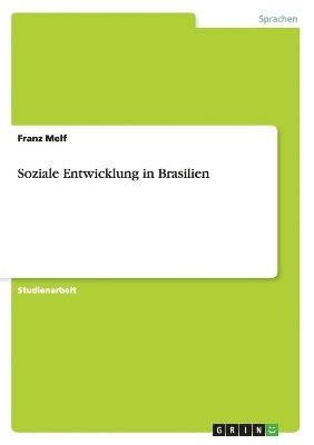 Soziale Entwicklung in Brasilien 1