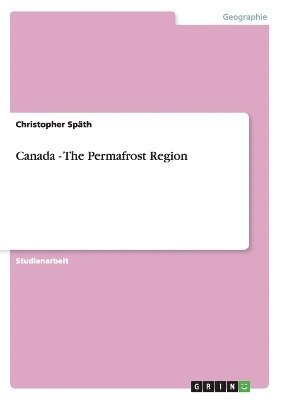 Canada - The Permafrost Region 1