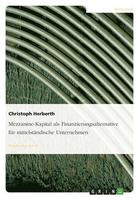 bokomslag Mezzanine-Kapital als Finanzierungsalternative für mittelständische Unternehmen