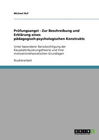 bokomslag Prfungsangst - Zur Beschreibung und Erklrung eines pdagogisch-psychologischen Konstrukts