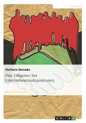 Stefanie Demske - Due Diligence bei Unternehmensakquisitionen, Häftad