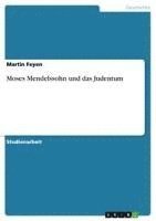 bokomslag Moses Mendelssohn Und Das Judentum